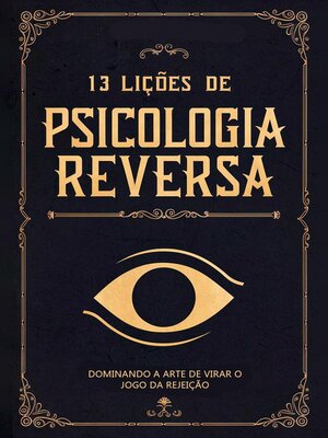cover image of 13 Lições de Psicologia Reversa